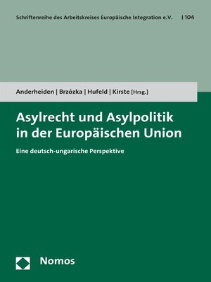 cover image of Asylrecht und Asylpolitik in der Europäischen Union